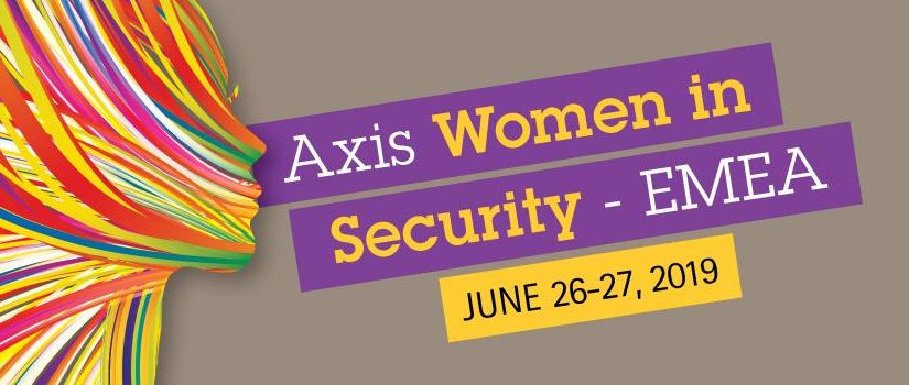 Axis organizeaza summitul “Femei in securitate”,  pentru crearea unei industrii diversificate si inovatoare