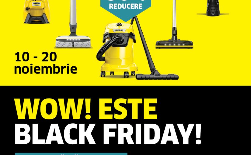 Reducerile WOW se întorc de Black Friday la Kärcher România: până la 50% discount la peste 50 de produse